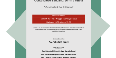 CONTENZIOSO BANCARIO: DIRITTI E TUTELA”INFORMATI E DIFENDI I TUOI DIRITTI BANCARI”